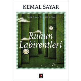 Ruhun Labirentleri - Kemal Sayar