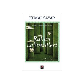 Ruhun Labirentleri - Kemal Sayar