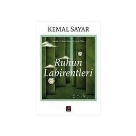 Ruhun Labirentleri - Kemal Sayar