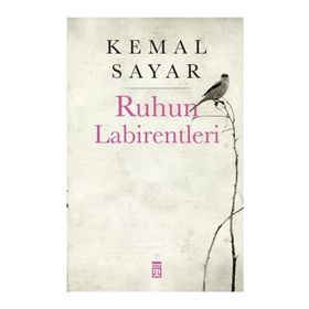 Ruhun Labirentleri - Kemal Sayar