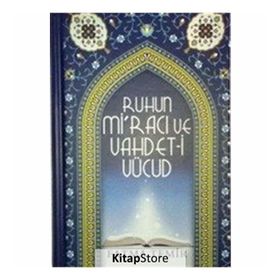 RUHUN Mİ'RACI VE VAHDETI VÜCUD - FATMA TEMIR