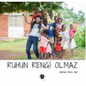 Ruhun Rengi Olmaz - Gökhan Emre Akıl