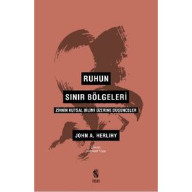 Ruhun Sınır Bölgeleri - John A. Herlihy