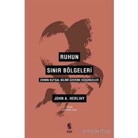 Ruhun Sınır Bölgeleri - John A. Herlihy