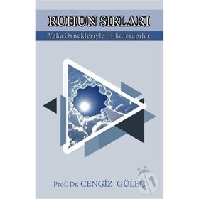 Ruhun Sırları-Vaka Örnekleriyle Psikoterapiler - Cengiz Güleç