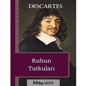 Ruhun Tutkuları - Renatus Descartes