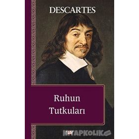Ruhun Tutkuları - Renatus Descartes
