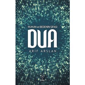 Ruhun ve Bedenin Şifası Dua - Arif Arslan