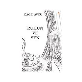 Ruhun ve Sen - Özge Avcu