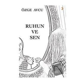 Ruhun ve Sen - Özge Avcu