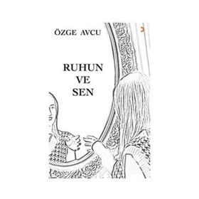 Ruhun ve Sen - Özge Avcu