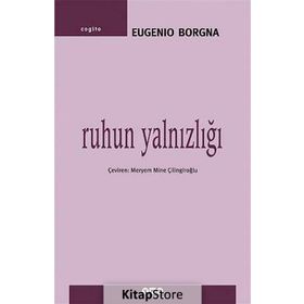 RUHUN YALNIZLIĞI - EUGENIO BORGNA