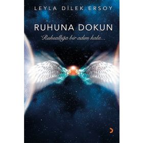 Ruhuna Dokun / Leyla Dilek Ersoy / Cinius Yayınları