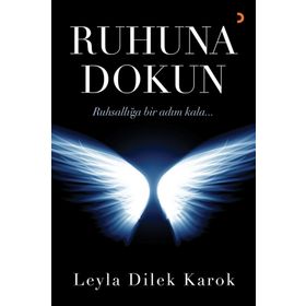 Ruhuna Dokun - Leyla Dilek Karok