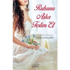 Ruhunu Aşka Teslim Et - Anne Mallory