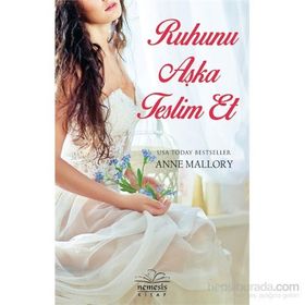 Ruhunu Aşka Teslim Et - Anne Mallory