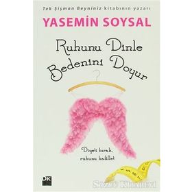 RUHUNU DINLE BEDENINI DOYUR - YASEMIN SOYSAL