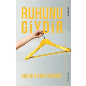 Ruhunu Giydir - Başak Bilgen Camgöz - Sola Unitas