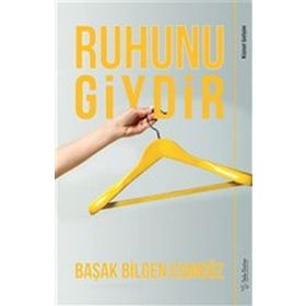 Ruhunu Giydir - Başak Bilgen Camgöz - Sola Unitas