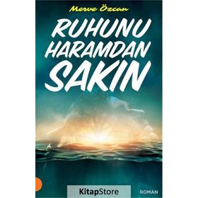 Ruhunu Haramdan Sakın - Merve Özcan