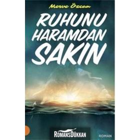 Ruhunu Haramdan Sakın - Merve Özcan