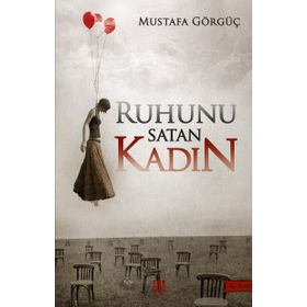 Ruhunu Satan Kadın - Mustafa Görgüç
