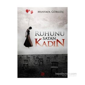 Ruhunu Satan Kadın - Mustafa Görgüç