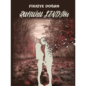 Ruhunu Sevdim - Fikriye Doğan