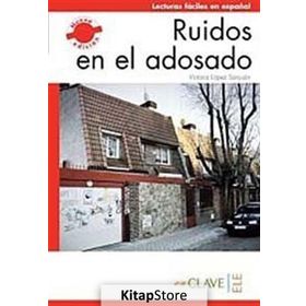 RUIDOS EN EL ADOSADO (LFEE NIVEL-1) A1-A2 İSPANYOLCA OKUMA KITABI - VICTORIA LOPEZ SANJUAN