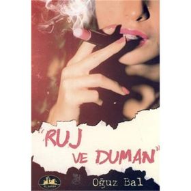 Ruj ve Duman - Oğuz Bal