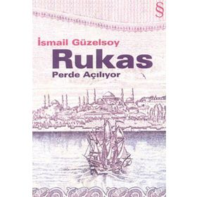 RUKAS PERDE AÇILIYOR - İSMAİL GÜZELSOY