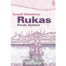 RUKAS PERDE AÇILIYOR - İSMAİL GÜZELSOY