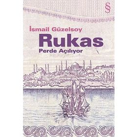 RUKAS PERDE AÇILIYOR - İSMAİL GÜZELSOY