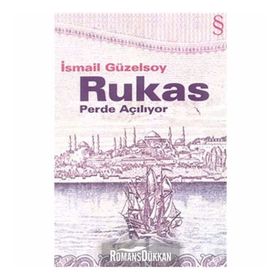 RUKAS PERDE AÇILIYOR - İSMAİL GÜZELSOY