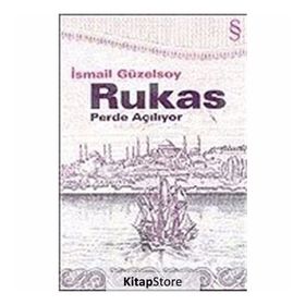 RUKAS PERDE AÇILIYOR - İSMAİL GÜZELSOY