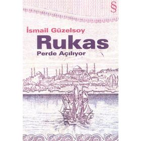 RUKAS PERDE AÇILIYOR - İSMAİL GÜZELSOY