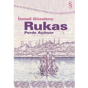 RUKAS PERDE AÇILIYOR - İSMAİL GÜZELSOY