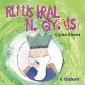Rüküş Kral Ne Giymiş - Çiğdem Gündeş