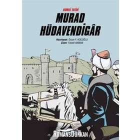RUMELI FATIHI MURAD HÜDAVENDİGAR - ÖZCAN F. KOÇOĞLU
