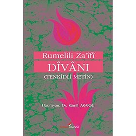 RUMELILI ZA'IFI DİVANI (TENKIDLI METIN) - KÂMIL AKARSU