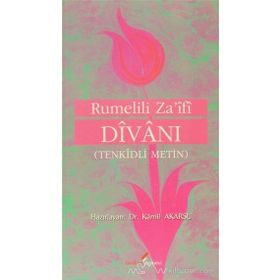 RUMELILI ZA'IFI DİVANI (TENKIDLI METIN) - KÂMIL AKARSU