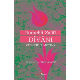 RUMELILI ZA'IFI DİVANI (TENKIDLI METIN) - KÂMIL AKARSU