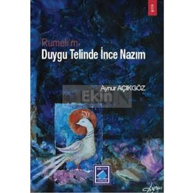 RUMELI'M DUYGU TELINDE İNCE NAZIM - AYNUR AÇIKGÖZ