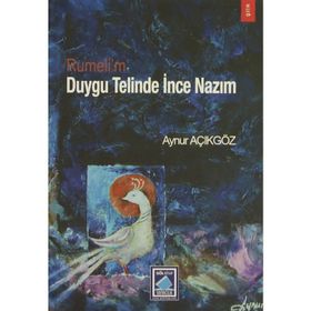 RUMELI'M DUYGU TELINDE İNCE NAZIM - AYNUR AÇIKGÖZ