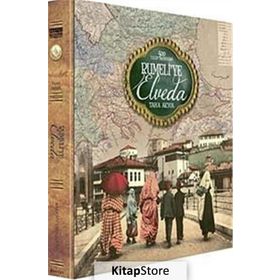RUMELI'YE ELVEDA 100. YILINDA BALKAN BOZGUNU - TAHA AKYOL