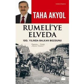 Rumeli’ye Elveda - Taha Akyol