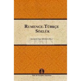 Rumence - Türkçe Sözlük - Mehmet Ziya Mankalyalı