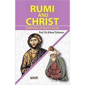 RUMI AND CHRIST - ERKAN TÜRKMEN