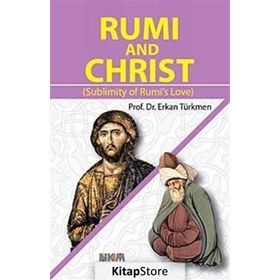 RUMI AND CHRIST - ERKAN TÜRKMEN