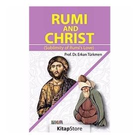RUMI AND CHRIST - ERKAN TÜRKMEN